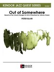 Out of Somewhere Based on the chord changes to Out of Nowhere by Johnny Green