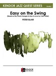 Easy on the Swing (Standard Set) (Based on the chord changes to Easy to Love by Cole Porter)