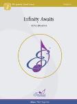 Infinity Awaits - Band Arrangement