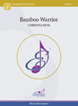 Bamboo Warrior - Concert Band