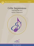 Celtic Impressions Folk Song Suite No. 2