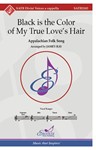 Black is the Color of My True Love's Hair