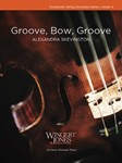 Groove, Bow, Groove (Standard Set)