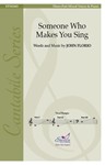 Someone Who Makes You Sing