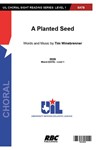 A Planted Seed