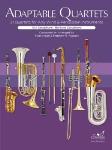 Adaptable Quartets: 21 Quartets for Any Wind and Percussion Instruments (Alto or Baritone Saxophone Book)
