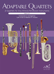 Adaptable Quartets: 21 Quartets for Any Wind and Percussion Instruments (French Horn Book)