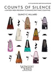 Counts of Silence-Alto Saxophone & Baritone Saxophone A Sixteen Week Program to Enhance Rhythmic Counting