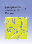 Unaccompanied Solos For Bass Trombone, Volume 2
