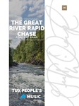 The Great River Rapid Chase