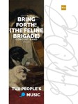 Bring Forth! (The Feline Brigade)