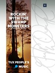 Rockin' With the Swamp Monsters