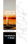 I Walk on the Water