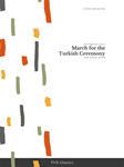 March for the Turkish Ceremony