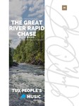 The Great River Rapid Chase