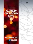Fantasy on a Good King