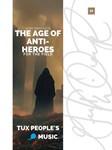 The Age of Anti-Heroes