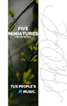 Five Miniatures