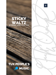 Sticky Waltz