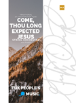 Come, Thou Long Expected Jesus
