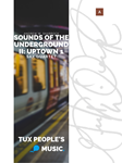 Sounds of the Underground II: Uptown 1