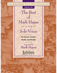 The Best of Mark Hayes for Solo Voice (Medium Low)