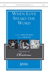 When Love Speaks the Word