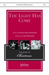 The Light Has Come