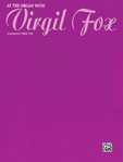 At the Organ with Virgil Fox