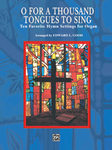 O For a Thousand Tongues to Sing