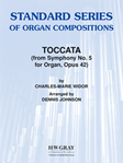 Toccata (from <i>Symphony No. 5 for Organ, Opus 42</i>)