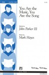 You Are the Music, You Are the Song