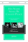 His Name Shall Be Called Peace