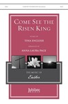 Come, See the Risen King!