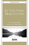At This Table, Make Us One