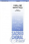 I Will Be With You