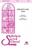 Broken for You