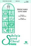 Those Who Love Him