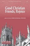 Good Christian Friends, Rejoice