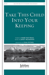 Take This Child Into Your Keeping