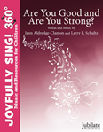 Are You Good and Are You Strong?