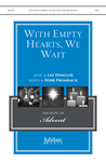 With Empty Hearts, We Wait