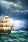 Amazing Grace! From Blind to Free