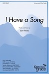I Have a Song