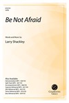 Be Not Afraid