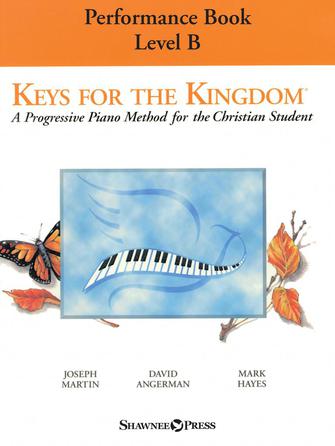 KEYS FOR THE KINGDOM – PERFORMANCE BOOK, LEVEL B