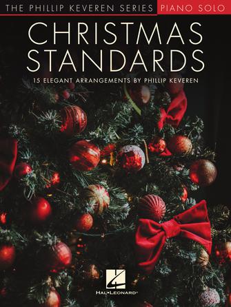 Christmas Standards - 15 Elegant Arrangements for Piano The Phillip Keveren Series