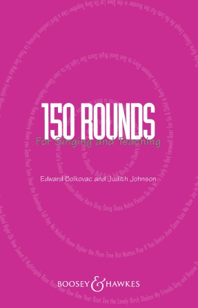 150 Rounds for Singing and Teaching COLLECTION