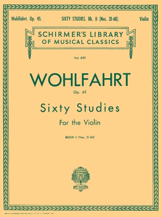 Violin Schirmer Library of Classics Volume 839 Wohlfahrt 60 Studies OP.45