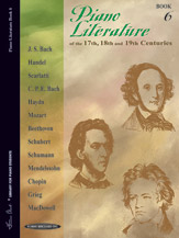 Piano Literature of the 17th, 18th, and 19th Centuries, Book 6 [Piano]